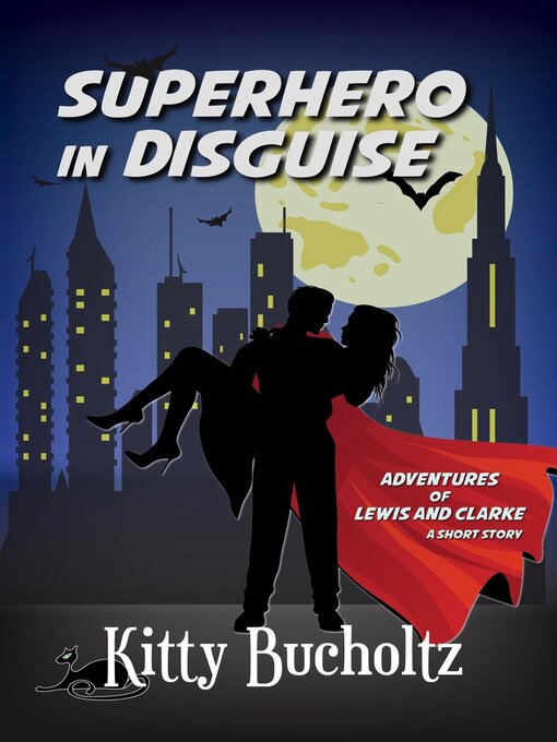 Title details for Superhero in Disguise by Kitty Bucholtz - Available
